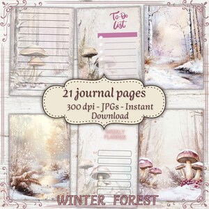 May include: A digital download featuring 21 journal pages with a winter forest theme. The pages include lined paper, a to-do list, and a weekly planner. The design incorporates watercolor illustrations of mushrooms and snowy landscapes.