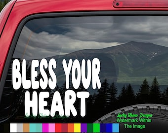 Bendice tu corazón, divertida jerga sureña, calcomanía de vinilo para parachoques de ventana de automóvil