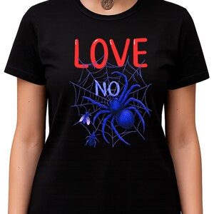 May include: Black t-shirt with a graphic design featuring a blue spider, web, and the words "LOVE NO" in red and blue. The design includes a spider web and two smaller insects.
