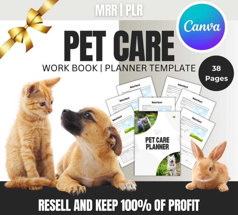 May include: A digital planner template for pet care, featuring a cat, dog, and rabbit. The template includes 38 pages and is labeled "Pet Care Planner". The text "Resell and Keep 100% of Profit" is also included.