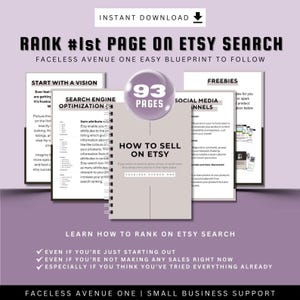 May include: A pink and white digital guide with the title "Rank #1st Page on Etsy Search" and the text "Faceless Avenue One Easy Blueprint to Follow". The guide includes information on how to sell on Etsy, search engine optimization, and social media channels. The guide also includes the text "93 Pages" and "Freebies".