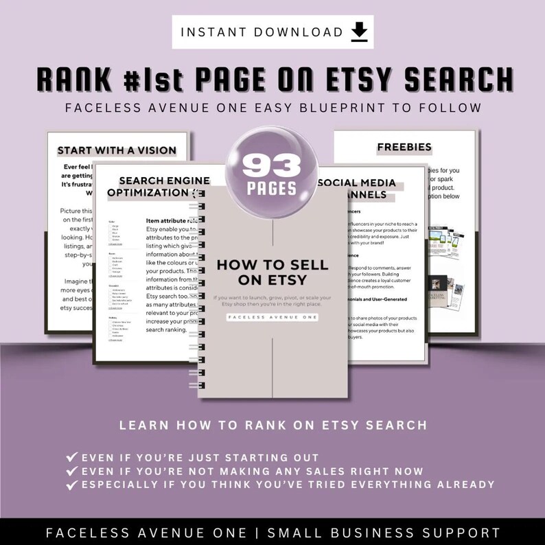 May include: A pink and white digital guide with the title "Rank #1st Page on Etsy Search" and the text "Faceless Avenue One Easy Blueprint to Follow". The guide includes information on how to sell on Etsy, search engine optimization, and social media channels. The guide also includes the text "93 Pages" and "Freebies".