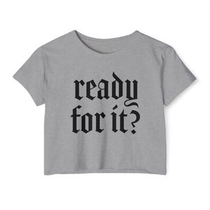 Reputation Taylor&#39;s Version Ready for it? Crop Top