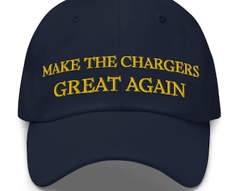Make The Chargers Great Again - Gorra unisex bordada azul marino y dorada