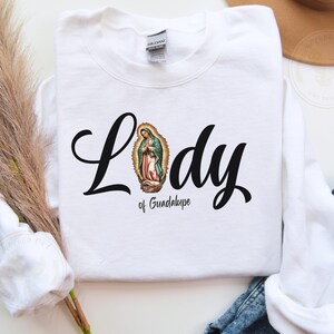 Virgen de Guadalupe Sweater, Our Lady of Guadalupe Sweatshirt, Gift for Mom, Mexican Heritage Gift, Christian Mom Shirt, Latin Culture Women