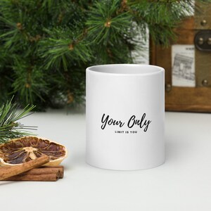 White Glossy Mug | Daily Motivation Coffee Cup | Uplifting Ceramic Mug | Perfect Inspirational Gift for Any Occasion