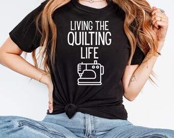 Funny Quilting T-Shirt, Sewing Shirt, Needle Worker Tee, Gift for Quilting, Gift for Sewing Lover, Gift for Tailor, Gift for Bestfriend