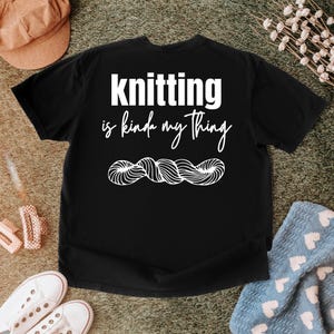 Knitting Shirts for Women, Knitting Shirt, Funny Crochet Tee, Funny Crochet Shirts, Knitting Gift, Knitter Gifts, Grandma Shirt, Mom Shirt