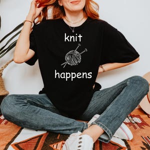 Knitting Lover, Knitting Shirt, Funny Crochet Shirt, Funny Crochet Shirts, Gift for Knitting Lover, Grandma Knitting Tee, Mom Shirt