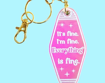 I&#39;m fein, alles ist fein Schlüsselanhänger, Taschenanhänger, rosa irisierend