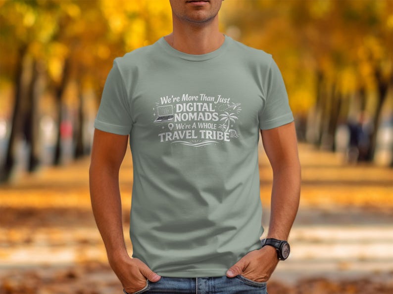 Digital Nomads Shirt, Travel Tribe Shirt, Inspirational Travel Tee, Wanderlust Tshirt, Adventure Shirt, Unique Gift for Travelers