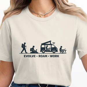 Funny Nomad RV Camper T-Shirt, Evolve Roam Work, Camping Van Life Shirt, Travel Adventure Tee, Wanderlust Gift for Hikers