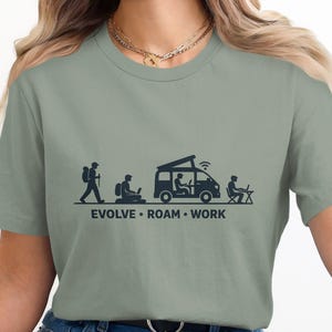 Evolve Roam Work T-Shirt, Nomad Life Graphic Tee, Van Life Shirt, Adventure Lover Gift, Work From Anywhere Tee, Travel Enthusiast
