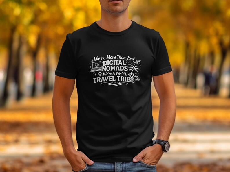 Digital Nomad Shirt for Travelers, Travel Tribe Tee, Nomadic Lifestyle Clothing, Adventure Seeker Gift, Wanderlust Apparel