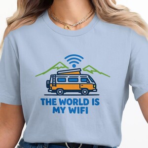 The World Is My Wifi T-Shirt, Adventure Graphic Tee, Travel Shirt, Camping Van Life, Outdoorsy Gift, Wanderlust Apparel