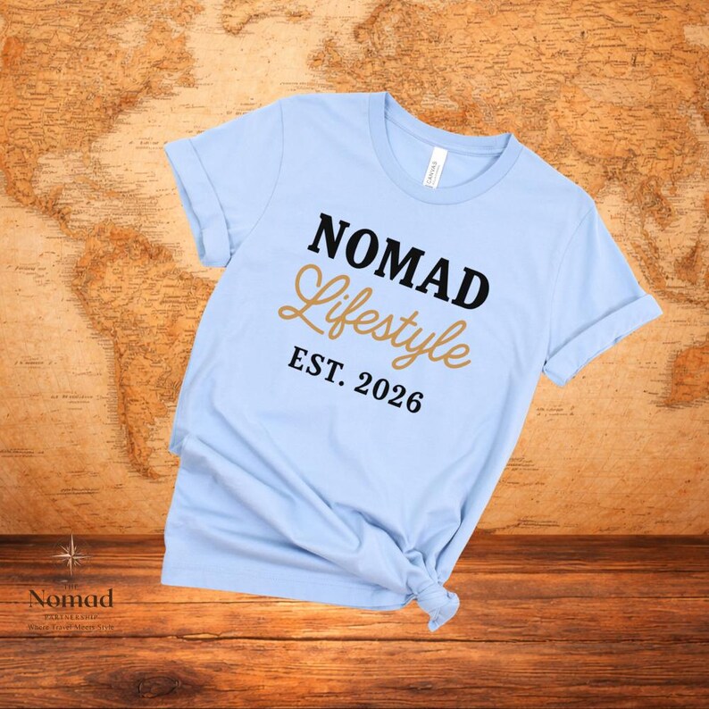 NOMAD Lifestyle T-Shirt, Travel Wanderlust Apparel, Adventure Seeker Top EST. 2026 image 1