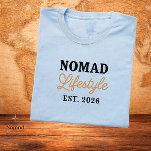 NOMAD Lifestyle T-Shirt, Travel Wanderlust Apparel, Adventure Seeker Top EST. 2026 image 6