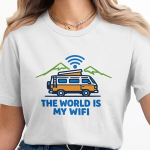 The World Is My Wifi T-Shirt, Van Life Shirt, Camping Graphic Tee, Adventure Awaits, Travel Enthusiast Gift, Camper Van Clothing