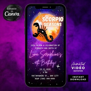 May include: A smartphone screen displays a digital invitation for a Scorpio-themed birthday party. The design features a scorpion, a watercolor moon, and the text "It's Scorpio Seasons." Additional text includes party details and "Animated Video Invitation."