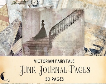 May include: A collection of Victorian-themed junk journal pages. The pages feature vintage illustrations of a woman on a staircase, floral arrangements, and architectural details. The text on the image reads "Victorian Fairytale Junk Journal Pages 30 Pages."