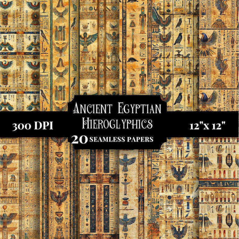 May include: A collection of 20 seamless digital papers featuring Ancient Egyptian hieroglyphics and bird motifs in shades of gold, brown, and blue. The text reads: ANCIENT EGYPTIAN HIEROGLYPHICS, 300 DPI, 12" x 12", 20 SEAMLESS PAPERS.