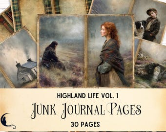 May include: A collection of vintage-style junk journal pages with a Highland Life theme. The pages feature illustrations of Scottish landscapes, people, and architecture. The text on the pages reads "Highland Life Vol. 1" and "Junk Journal Pages, 30 Pages."