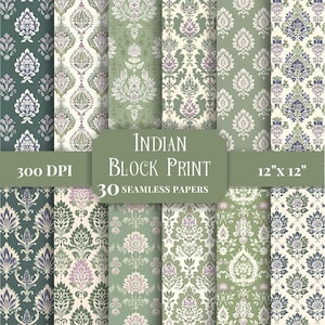 May include: A set of 30 seamless Indian block print papers. The papers display floral and paisley patterns in green, purple, and cream. The papers are 30.48 cm x 30.48 cm and 300 DPI. The image text reads "Indian Block Print".