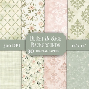 May include: A collection of digital papers with blush and sage color schemes. The designs include floral patterns, damask, and geometric shapes. The text on the image reads "Blush & Sage Backgrounds" and "30 Digital Papers", with dimensions of 12" x 12".