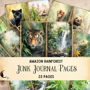 May include: A set of 25 digital printable pages featuring images of the Amazon rainforest, including a tiger, a black panther, a sloth, a monkey, a waterfall, and a lizard. The pages are designed for use in junk journals.