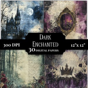 Op de afbeelding: Een collectie van 30 digitale papieren getiteld Dark Enchanted, 30,48 cm bij 30,48 cm op 300 DPI. De afbeeldingen tonen een gotisch kasteel onder een volle maan, een gouden sierlijke spiegel met kaarsen, een donker bos en een kroon met rozen.