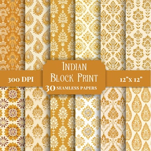 May include: A collection of 30 seamless Indian block print papers in shades of gold and cream, featuring various floral and geometric patterns. The papers are 12" x 12" and 300 DPI. The text on the image reads "Indian Block Print".