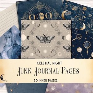 May include: A collection of celestial-themed junk journal pages. The pages feature designs with moons, moths, and floral patterns in shades of navy blue, gold, and beige. The text on the image reads "Celestial Night Junk Journal Pages, 30 Inner Pages."