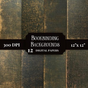 May include: A collection of 12 digital papers with a bookbinding theme. The papers are 12" x 12" and feature a distressed, textured appearance in shades of brown, gold, and black. The image includes the text "Bookbinding Backgrounds" and "300 DPI".