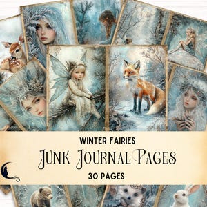 Puede incluir: Un conjunto de páginas de diario basura con temática invernal. Las páginas presentan ilustraciones de hadas, animales como un zorro y un ciervo, y escenas invernales. El texto de la pancarta dice "Winter Fairies Junk Journal Pages 30 Pages."