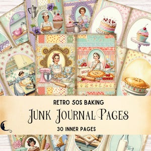 Puede incluir: Un conjunto de páginas de diario basura de estilo vintage con un tema de repostería retro de los años 50. Las páginas presentan ilustraciones de mujeres horneando, pasteles, cupcakes y escenas de cocina. El texto en las páginas dice "Retro 50s Baking" y "Junk Journal Pages, 30 Inner Pages."