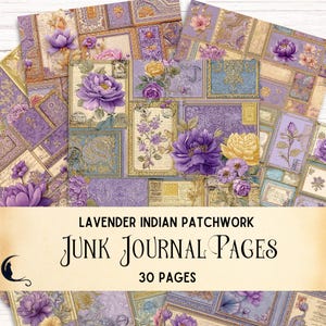 May include: Lavender Indian patchwork junk journal pages with 30 pages. The pages feature a floral design with purple, yellow, and gold accents.