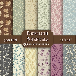 May include: A collection of 30 seamless botanical papers, each 12" x 12", featuring various floral and leaf patterns in shades of brown, green, beige, pink, and blue. The text "Bookcloth Botanicals" and "30 Seamless Papers" are displayed.