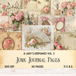 Op de afbeelding: Een verzameling digitale junk journal pagina's getiteld A LADY'S KEEPSAKES VOL. 2, met illustraties van roze rozen, versierde waaiers, antieke spiegels en handgeschreven tekst op verouderde papieren achtergronden, in totaal 30 pagina's op 300 DPI.