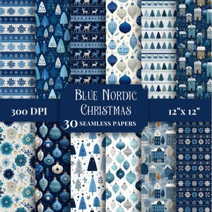 Op de afbeelding: Een verzameling van 30 naadloze papieren met een blauw Nordic kerstthema. De ontwerpen omvatten patronen van sneeuwvlokken, kerstbomen, ornamenten en huizen. De papieren zijn 30,48 cm x 30,48 cm en 300 DPI. De tekst "Blue Nordic Christmas" wordt weergegeven.