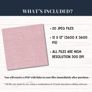 May include: A digital product image with the text "WHAT'S INCLUDED?" and bullet points listing 20 JPEG files, 12 x 12 inch files, and high-resolution 300 DPI. A pink textured square is in the image.