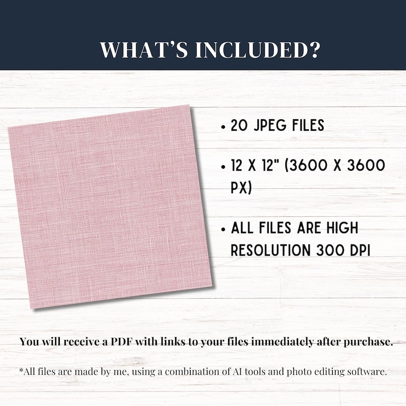 May include: A digital product image with the text "WHAT'S INCLUDED?" and bullet points listing 20 JPEG files, 12 x 12 inch files, and high-resolution 300 DPI. A pink textured square is in the image.