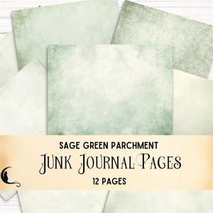 May include: A collection of twelve rectangular sage green parchment sheets featuring varied mottled textures and light green gradients. A beige banner across the bottom displays the text: SAGE GREEN PARCHMENT JUNK JOURNAL PAGES 12 PAGES, accompanied by a black crescent moon and cat silhouette icon.