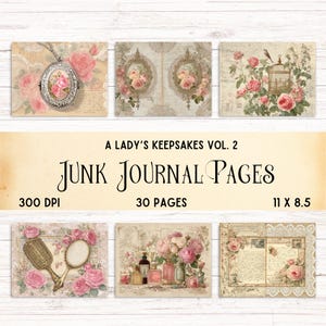 Op de afbeelding: Een verzameling digitale junk journal pagina's getiteld A LADY'S KEEPSAKES VOL. 2, 30 PAGES, 300 DPI, 11 X 8.5. De ontwerpen bevatten illustraties van roze rozen, sierlijke medaillons, vogelkooien, handspiegels, parfumflesjes en handgeschreven brieven.