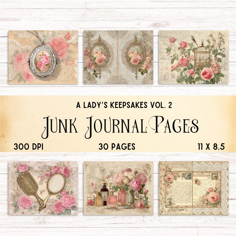 Op de afbeelding: Een verzameling digitale junk journal pagina's getiteld A LADY'S KEEPSAKES VOL. 2, 30 PAGES, 300 DPI, 11 X 8.5. De ontwerpen bevatten illustraties van roze rozen, sierlijke medaillons, vogelkooien, handspiegels, parfumflesjes en handgeschreven brieven.