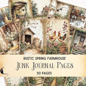 May include: A collection of rustic spring farmhouse junk journal pages. The pages feature watercolor illustrations of chickens, flowers, and rural scenes. The text on the image reads "Rustic Spring Farmhouse Junk Journal Pages 30 Pages."