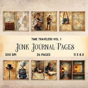 May include: A collection of Time Travelers Vol. 1 junk journal pages featuring 26 sheets at 300 DPI and 11 x 8.5 inches. The designs include vintage maps, a suitcase, binoculars, a steam train, lanterns, a top hat, and illustrations of people reading or writing.