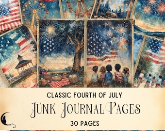 May include: A collection of vintage-style junk journal pages with patriotic themes. The pages feature watercolor illustrations of American flags, fireworks, Ferris wheels, and picnic scenes. Text on the pages reads "Classic Fourth of July" and "Junk Journal Pages".