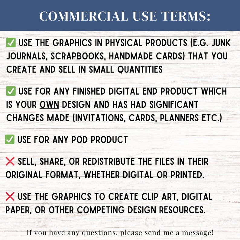 May include: A white background displays text outlining commercial use terms. The text is in a dark blue font and includes rules for using graphics in physical products, digital products, and POD products. It also lists prohibited uses, such as reselling or redistributing files.
