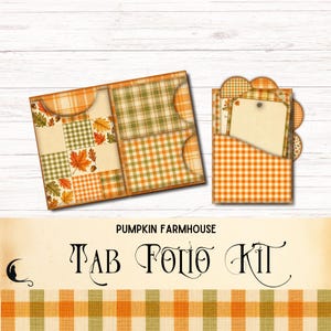 May include: A Pumpkin Farmhouse Tab Folio Kit featuring a paper folio with pockets and a matching tag holder. The items display orange and green plaid, gingham, and autumn leaf patterns. The text PUMPKIN FARMHOUSE TAB FOLIO KIT is visible.