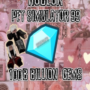 Può includere: Un collage rosa e bianco con il testo "ROBLOX PET SIMULATOR 99" e "100B BILLION GEMS". Un grande diamante blu con "SHARM'S" è al centro. Sono presenti anche due avatar di Roblox.